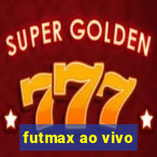 futmax ao vivo